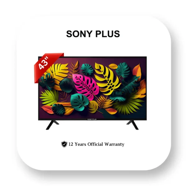 43 INCH SMART ANDROID 4K SUPPORTED LED TV – SONY PLUS