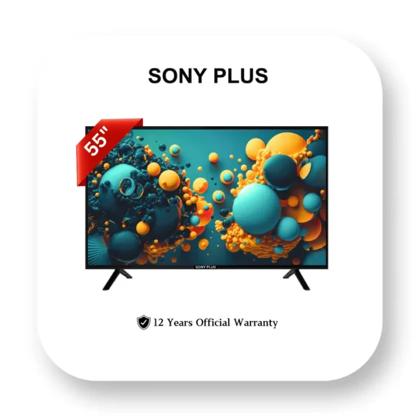55″ SMART ANDROID 4K LED TV – SONY PLUS