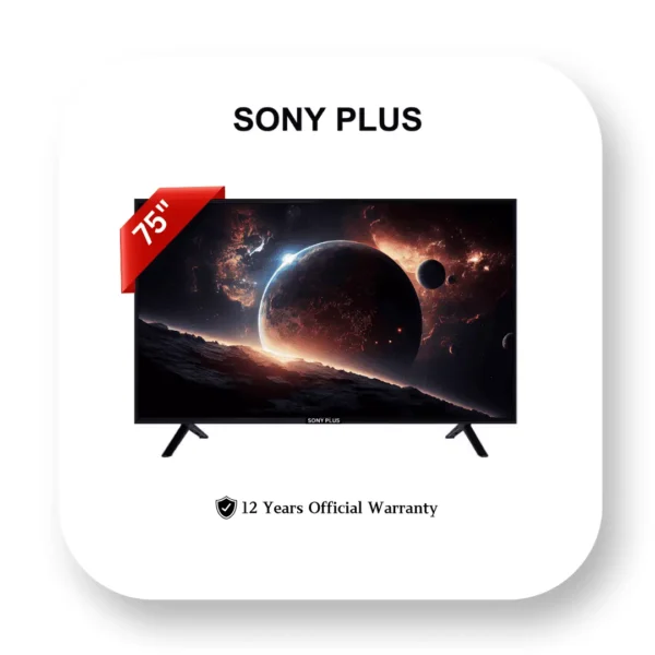 75 INCH SMART ANDROID VOICE CONTROL 4K LED TV – SONY PLUS